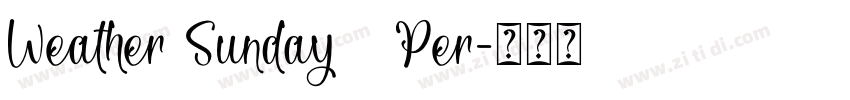 Weather Sunday   Per字体转换